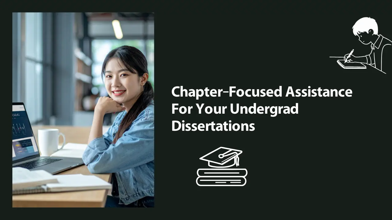 Chapter-Wise Help for Undergraduate Dissertations