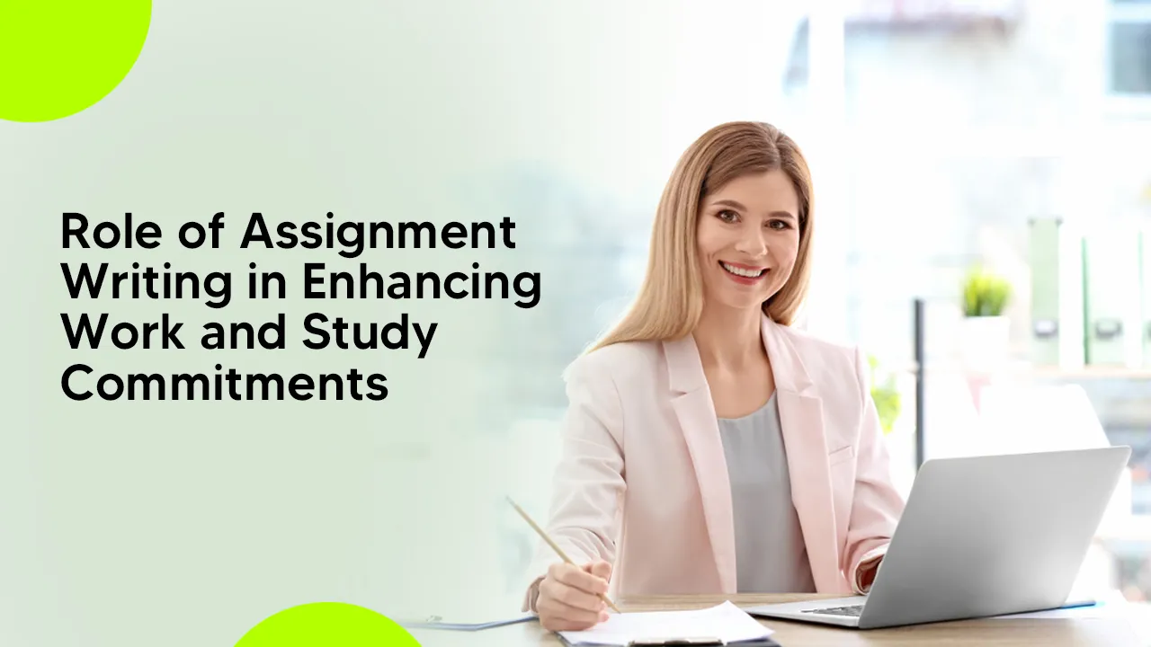 Balance Work and Study with Assignment Help