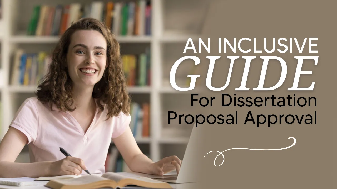 An Inclusive Guide for Dissertation Proposal Approval