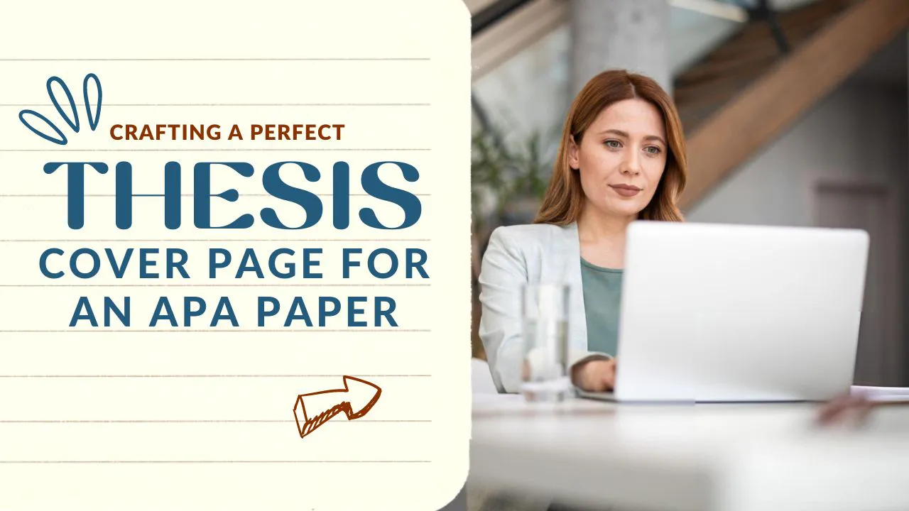 Crafting a Perfect Thesis Cover Page for an APA Paper