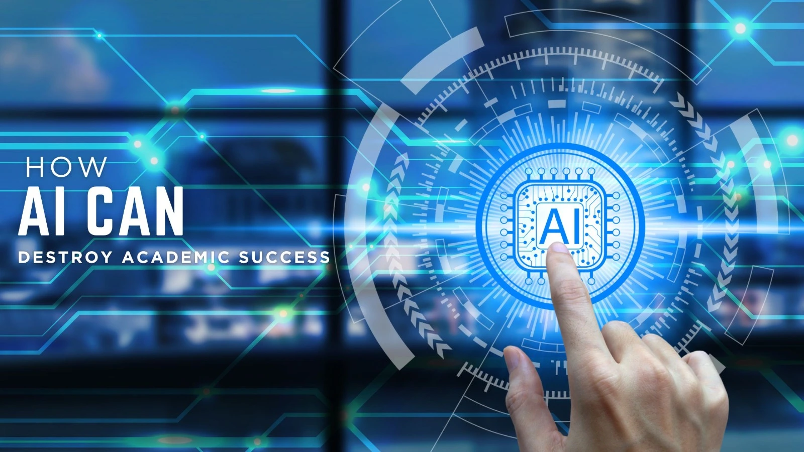 How AI Can Destroy Academic Success