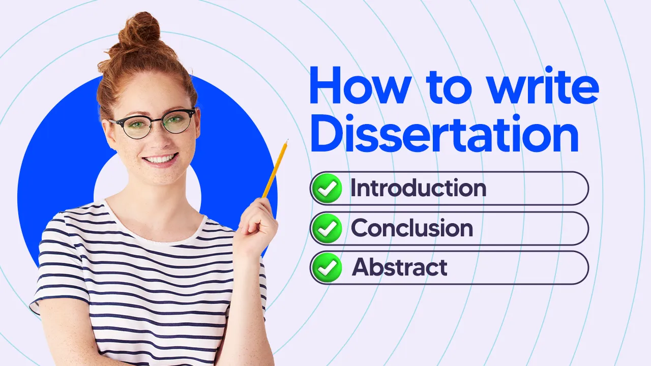 How to Write a  Dissertation Introduction, Conclusion, and Abstract