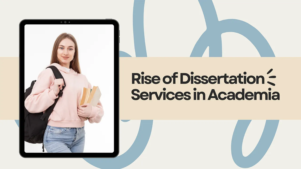 Rise of Dissertation Services in Academia
