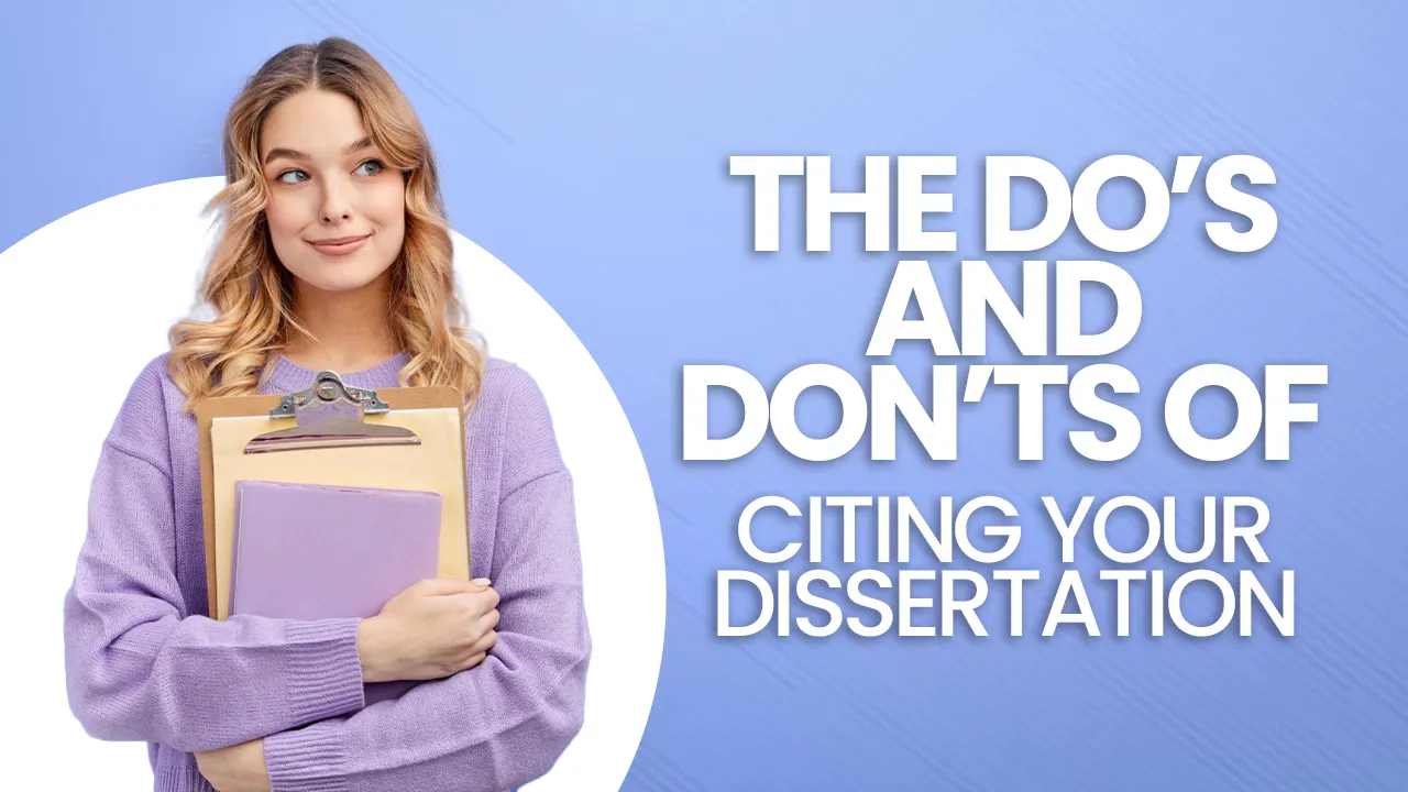 The Dos and Dont of Citing Your Dissertation