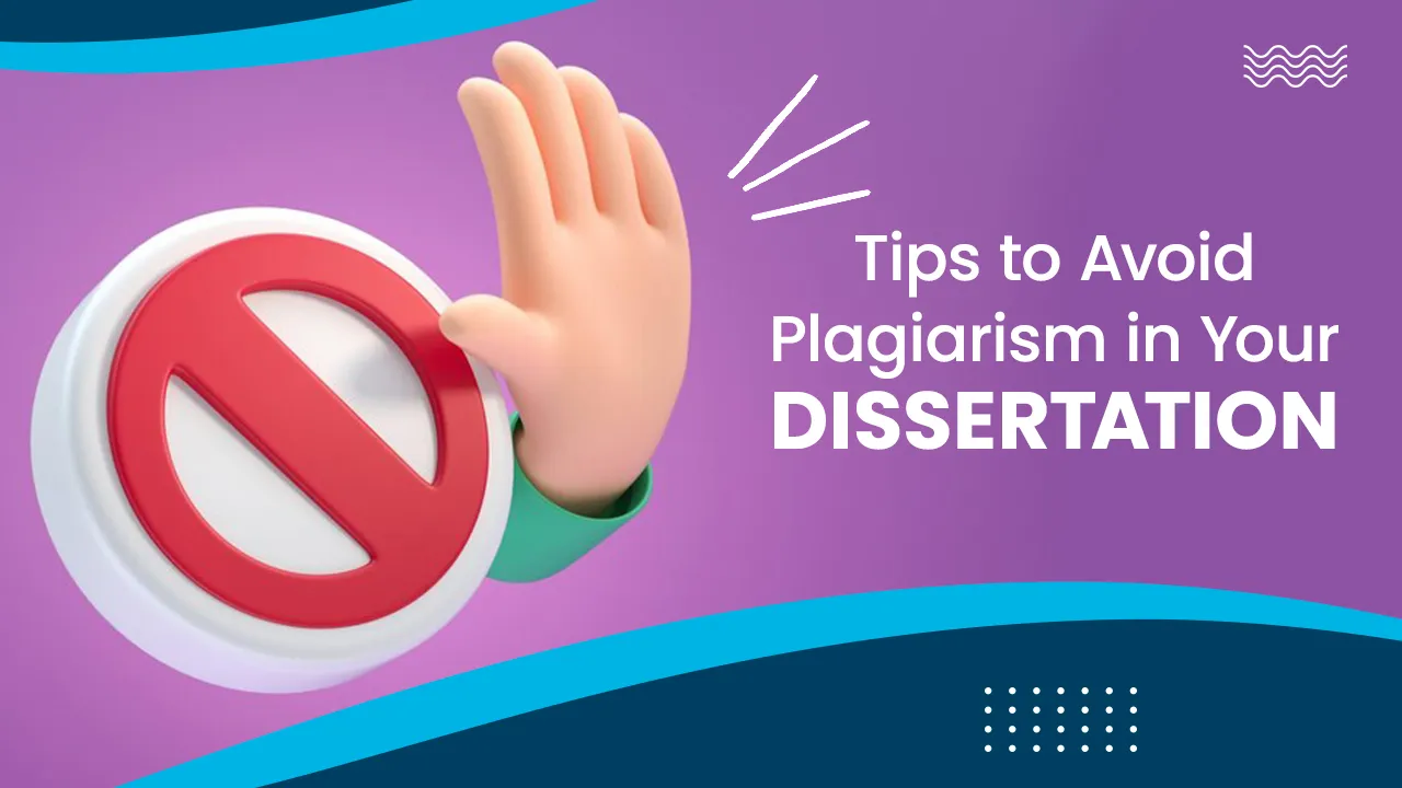 Tips to Avoid Plagiarism in Dissertation