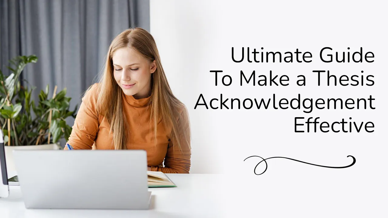 Ultimate Guide to Make a Thesis Acknowledgement Effective