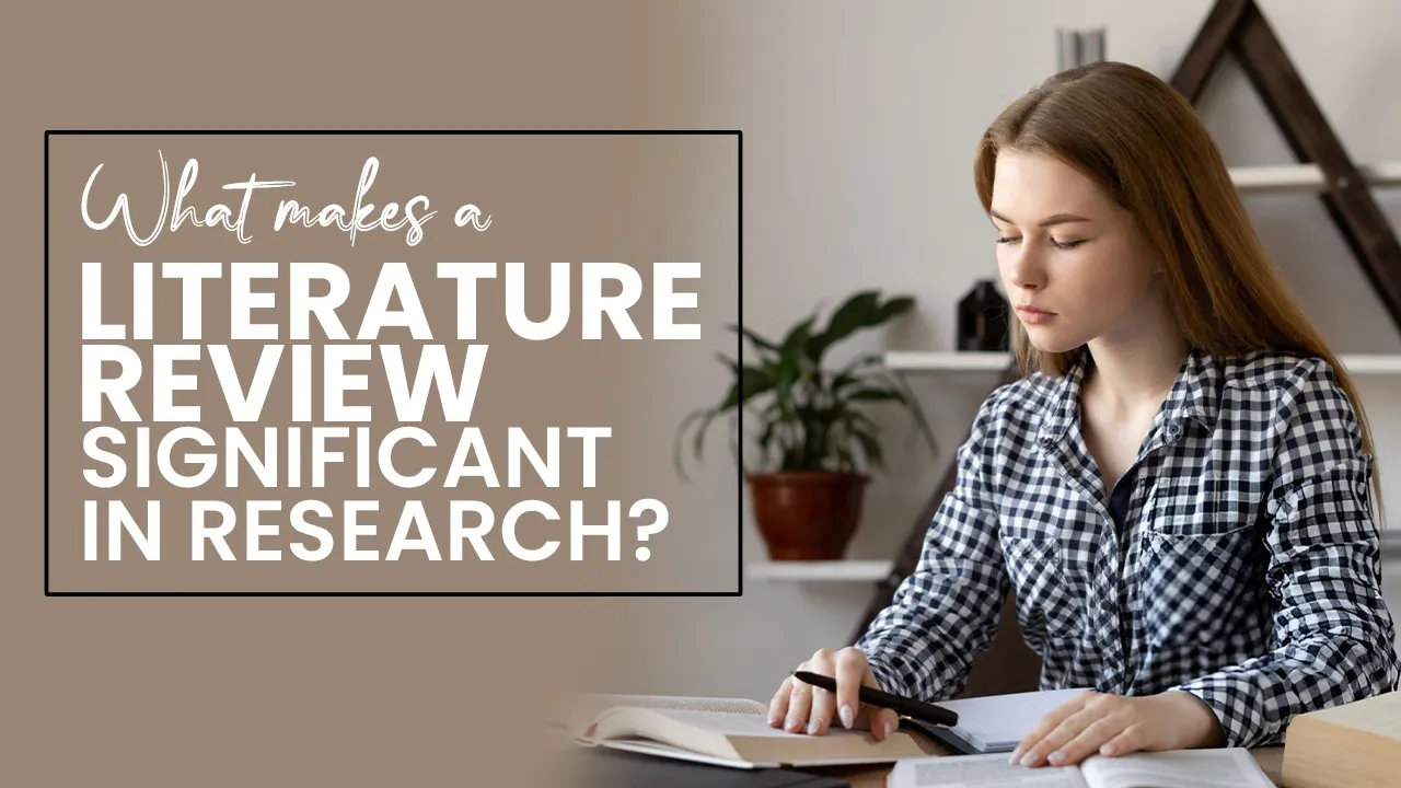 What Make a Literature Review Significant in Research