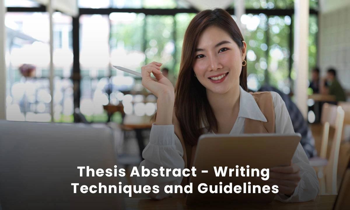 Thesis Abstract - Writing Techniques and Guidelines