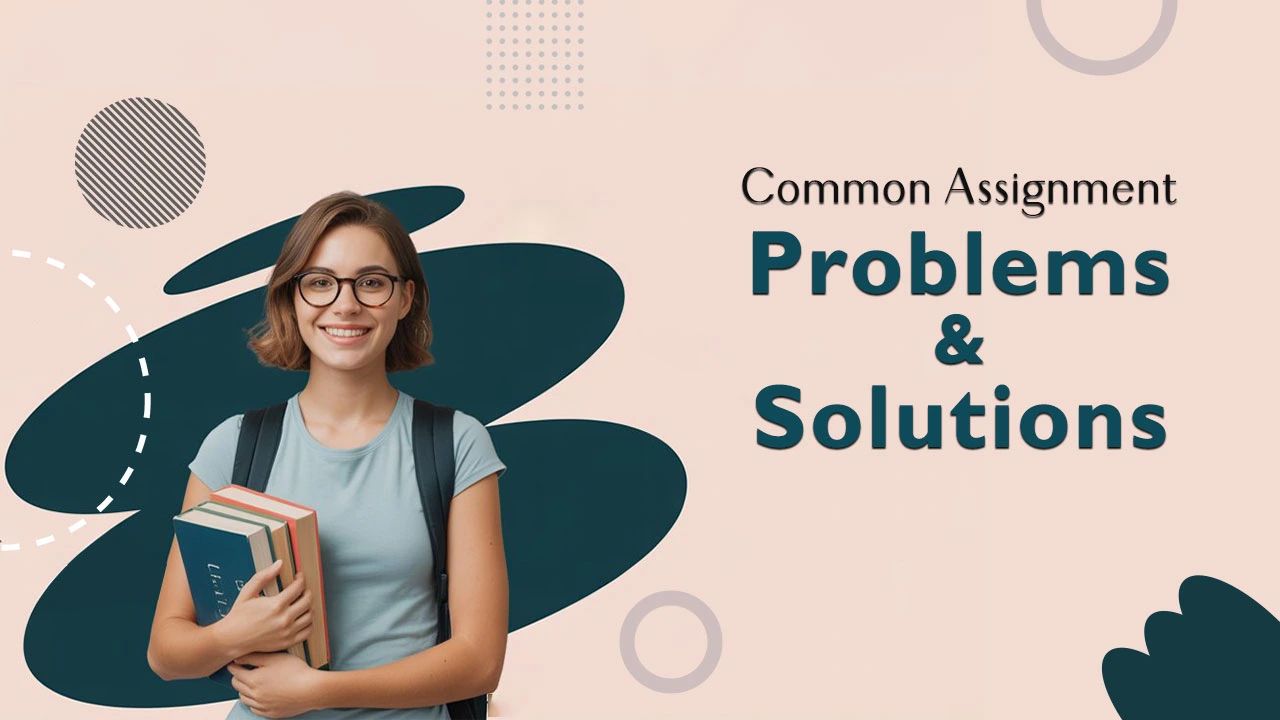 Common Assignment Problems and Solutions 
