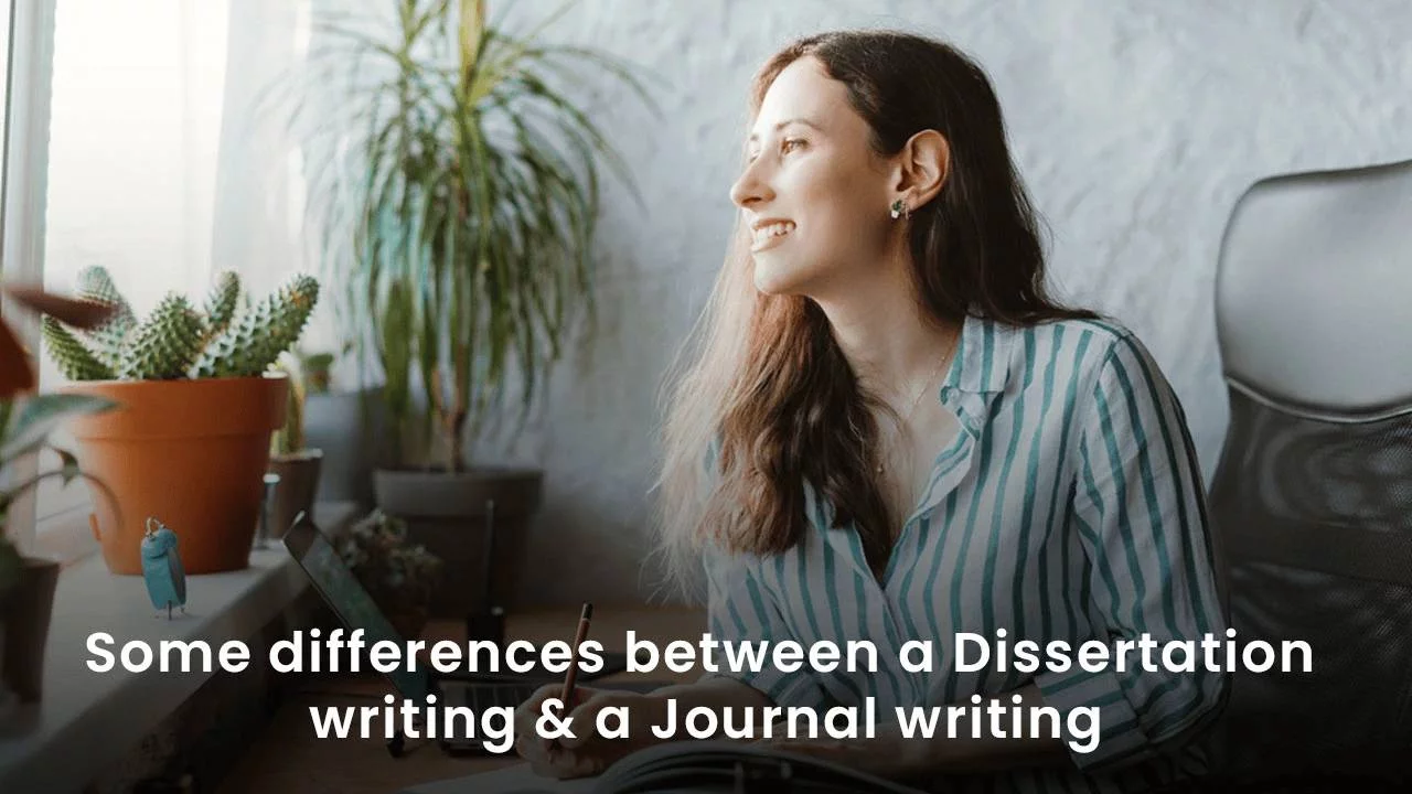 Difference between dissertation and journal writing
