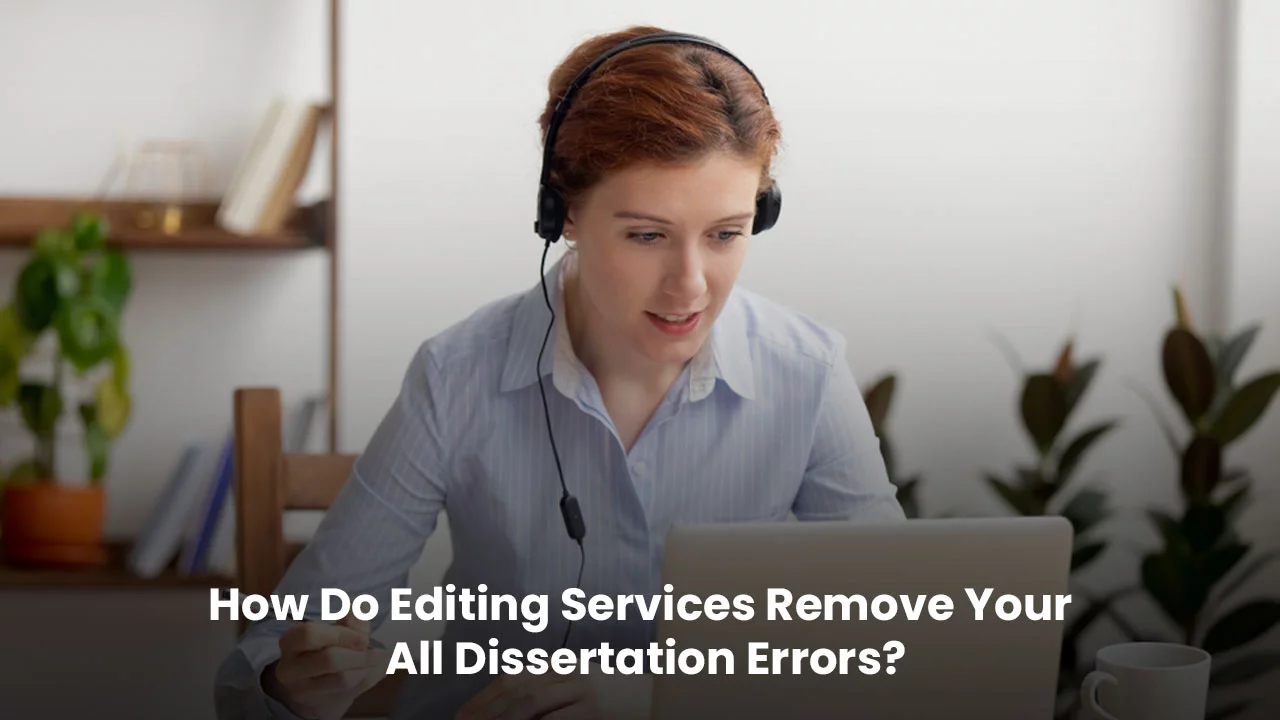 Dissertation Editing Services