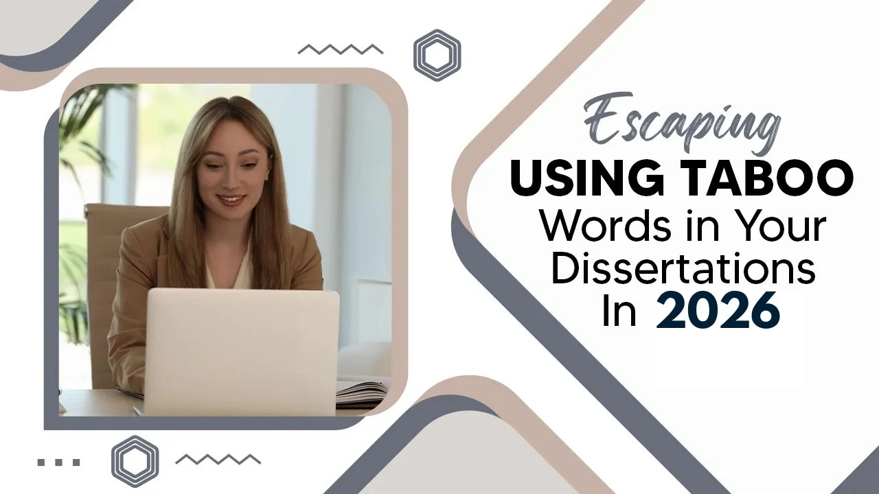Escaping Using Taboo Words in Your Dissertations in 2024