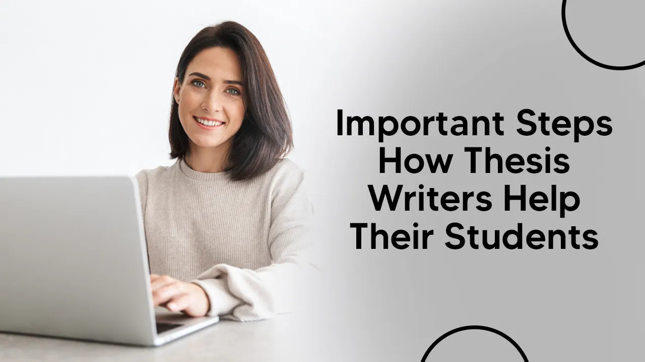 important steps how thesis writers help their students