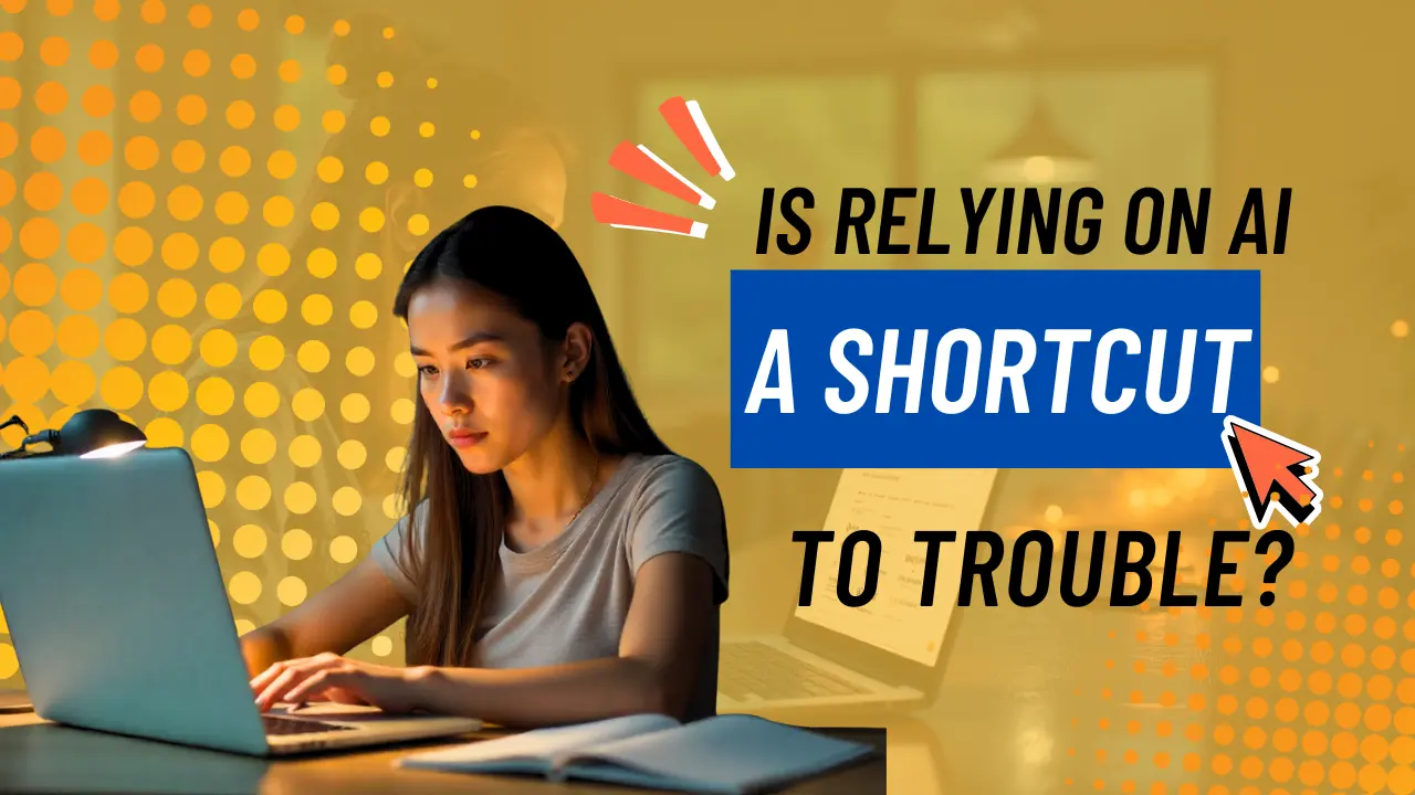 Is Relying on AI a Shortcut to Trouble