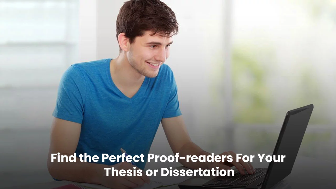 Proofreaders for thesis or dissertation