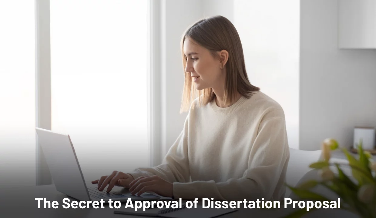 The Secret to Approval of Dissertation Proposal