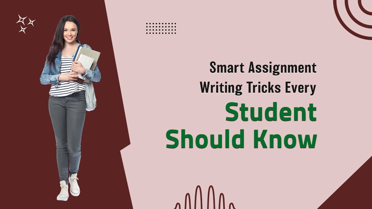 Smart Assignment Writing Tricks Every Student Should Know